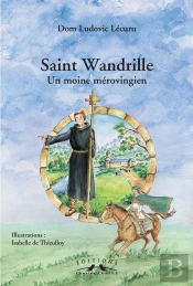Saint Wandrille, Un Moine Merovingien