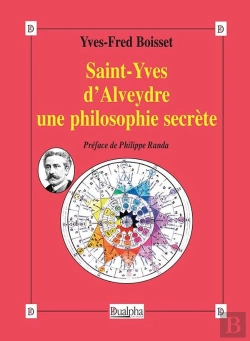 Bertrand.pt - Saint-Yves D'Alveydre Une Philosophie Secrete