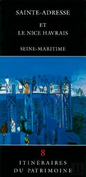 Sainte-Adresse Et Le Nice Havrais