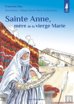 Bertrand.pt - Sainte Anne, Mère De La Vierge Marie - Petits Pâtres