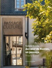 Sainte-Croix ; Au Coeur De Nantes, Un Passage
