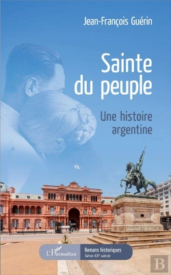 Bertrand.pt - Sainté Du Peuple ; Une Histoire Argentine