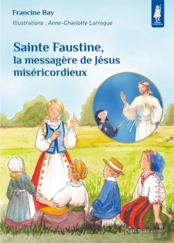 Bertrand.pt - Sainte Faustine, La Messagère De Jésus Miséricordieux