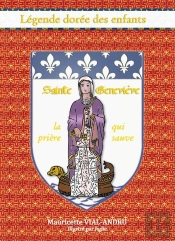 Sainte Geneviève ; La Prière Qui Sauve
