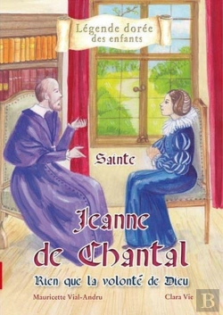 Bertrand.pt - Sainte Jeanne De Chantal ; Rien Que La Volonté De Dieu