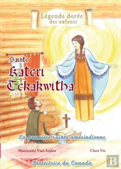Bertrand.pt - Sainte Kateri Tekakwitha ; La Première Sainte Amérindienne