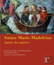 Sainte Marie-Madeleine Apotre Des Apotres