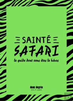 Bertrand.pt - Sainté Safari ; Le Guide Dont Vous Êtes Le Héros