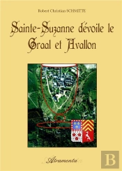 Sainte Suzanne Devoile Le Graal Et Avallon