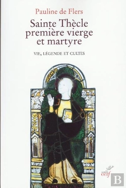 Bertrand.pt - Sainte Thècle, Première Vierge Et Martyre