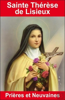 Bertrand.pt - Sainte Thérèse De Lisieux ; Prières Et Neuvaine