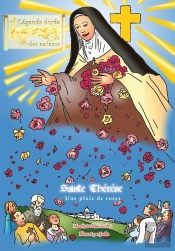 Sainte Therese, Une Pluie De Roses - Legende Doree Des Enfants - Viii
