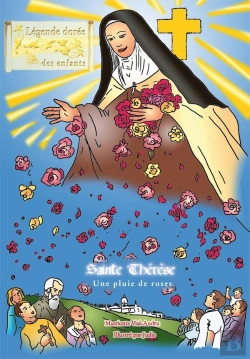 Bertrand.pt - Sainte Therese, Une Pluie De Roses - Legende Doree Des Enfants - Viii