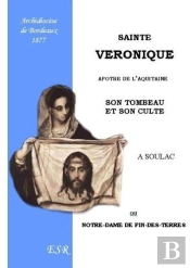 Sainte Véronique, Apôtre De L'Aquitaine