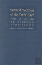 Sainted Women Of The Dark Ages