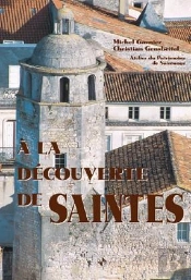 Saintes (A La Decouverte De)
