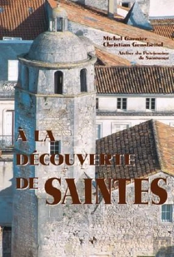 Bertrand.pt - Saintes (A La Decouverte De)