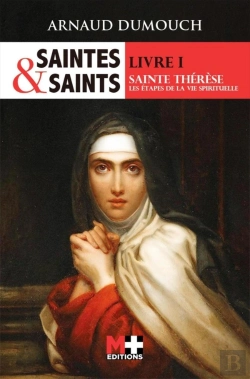 Bertrand.pt - Saintes Et Saints Tome 1 ; Sainte Thérèse, Les Étapes De La Vie Spirituelle