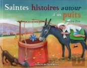 Saintes Histoires Autour D'Un Puits
