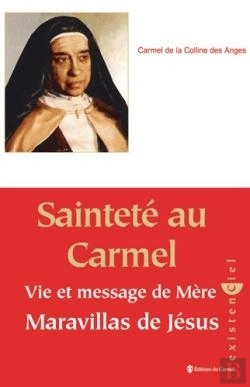 Bertrand.pt - Sainteté Au Carmel ; Vie Et Message De Mère Maravillas De Jésus