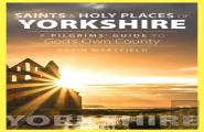 Saints And Holy Places Of Yorkshire