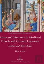Saints And Monsters In Medieval French And Occitan Literature