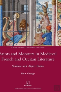 Bertrand.pt - Saints And Monsters In Medieval French And Occitan Literature