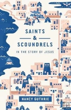 Bertrand.pt - Saints And Scoundrels In The Story Of Jesus