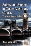 Saints And Sinners In Queen Victoria'S Courts