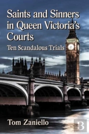 Saints And Sinners In Queen Victoria'S Courts