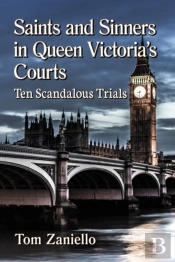 Saints And Sinners In Queen Victoria'S Courts