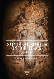 Saints And Sinners On Horseback Volume 1