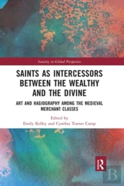 Saints As Intercessors Between The Wealthy And The Divine