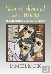 Saints Celebrated And Unsung