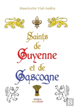 Bertrand.pt - Saints De Guyenne Et De Gascogne