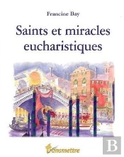 Saints Et Miracles Eucharistiques