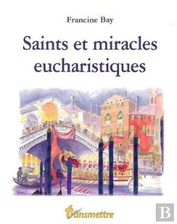 Bertrand.pt - Saints Et Miracles Eucharistiques
