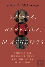 Saints, Heretics, And Atheists