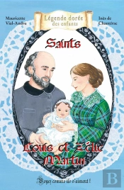 Saints ; Louis Et Zélie Martin