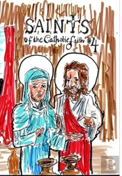 Saints Of The Catholic Faith #4