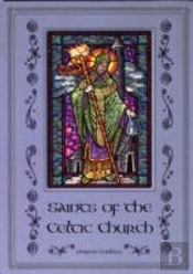 Saints Of The Celtic Church