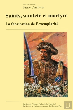 Bertrand.pt - Saints, Saintete Et Martyre. Colloque De Neuchatel, 27 Et 28 Nov. 199 7