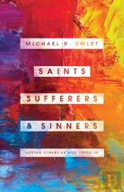 Saints, Sufferers, And Sinners