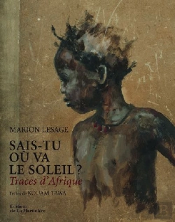 Bertrand.pt - Sais-Tu Où Va Le Soleil ? Traces D'Afrique