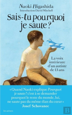 Bertrand.pt - Sais Tu Pourquoi Je Saute ? ; La Voix Intérieur D'Un Jeune Autiste De 13 Ans