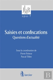 Saisies Et Confiscations ; Questions D'Actualité