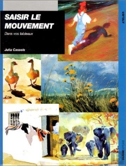 Bertrand.pt - Saisir Le Mouvement Dans Vos Tableaux