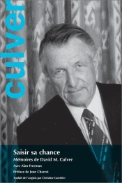 Saisir Sa Chance : Mémoires De David M. Culver