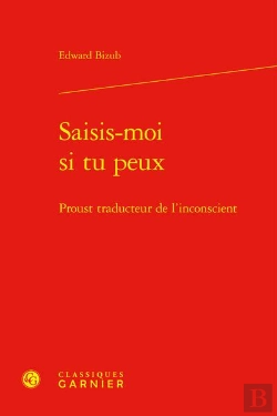Bertrand.pt - Saisis-Moi Si Tu Peux - Proust Traducteur De L'Inconscient