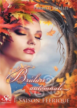 Bertrand.pt - Saison Feerique 1 : Brulure Automnale